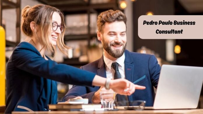 Pedro Paulo Business Consultant